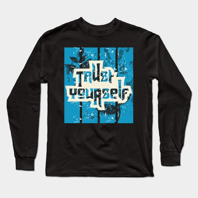 Trust Yourself Awesome Motivation Long Sleeve T-Shirt by T-Shirt Attires